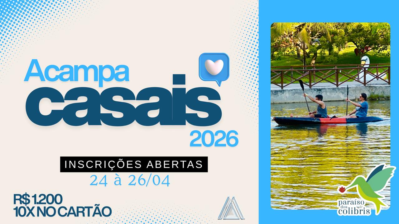 Acampamento de Casais INAJP Igreja Nova Aliança de João Pessoa 2025