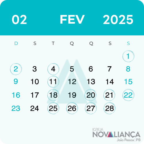 Calendário FEV 25 - Fevereiro de 2025 - INA - Igreja Nova Aliança de João Pessoa